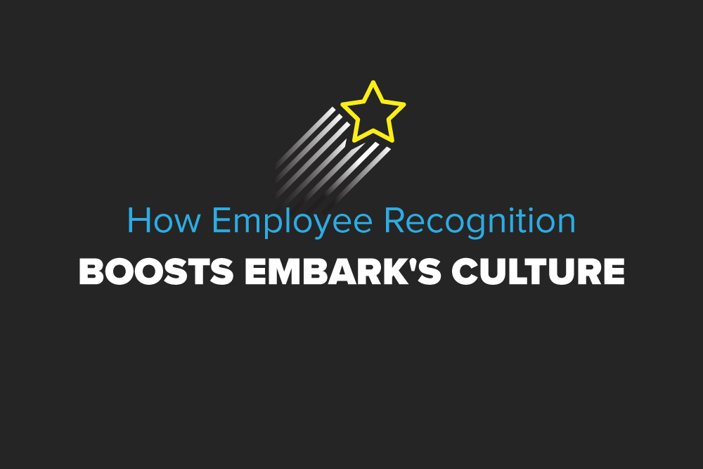 Embark-Blog-How-Employee-Recognition-Boosts-Embark's-Culture