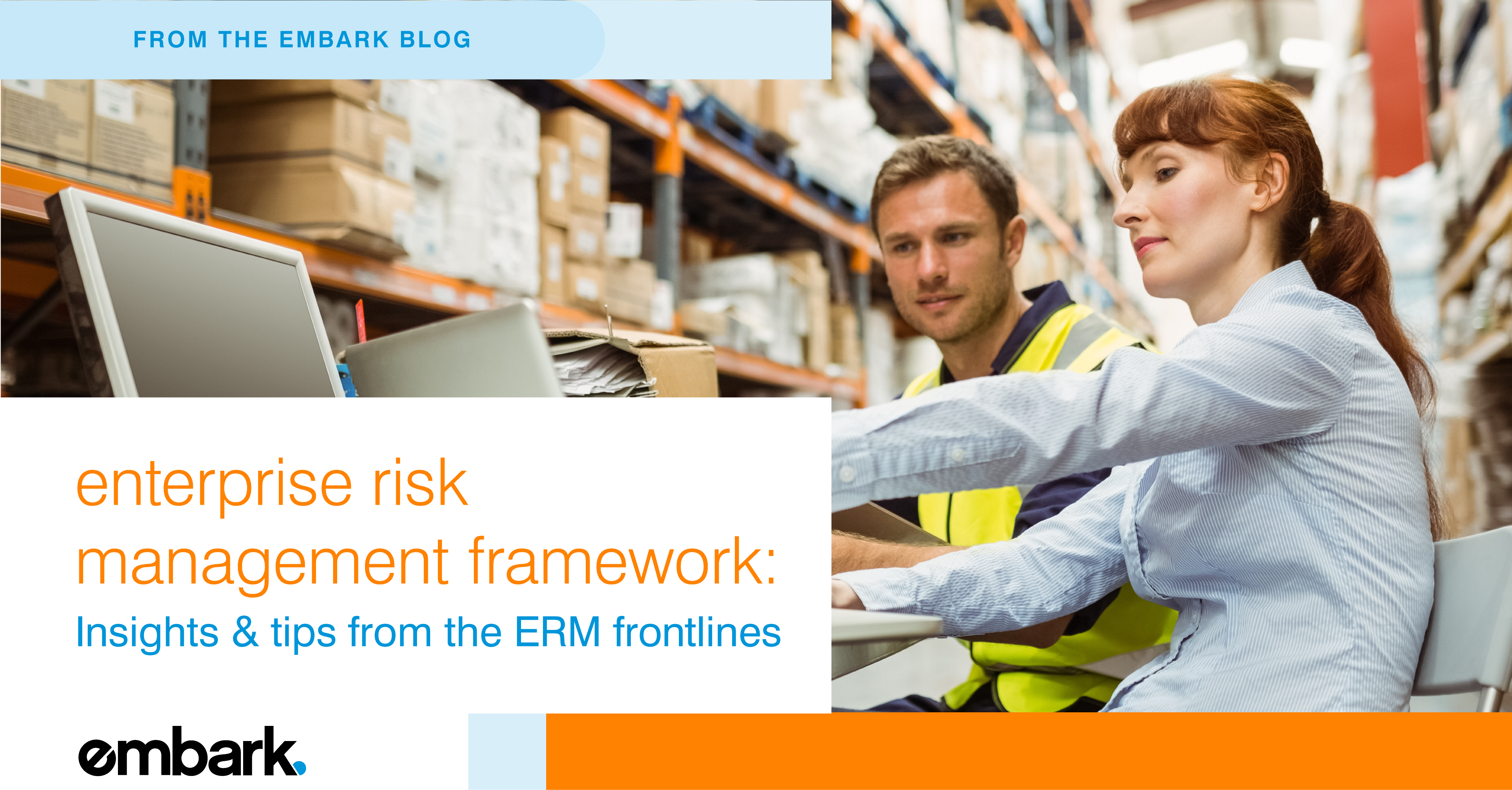Enterprise Risk Management Framework: Insights & Tips From the ERM Frontlines