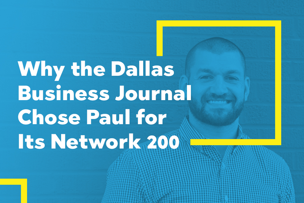 Embarkers on Why the Dallas Business Journal Chose Paul for Its Network 200