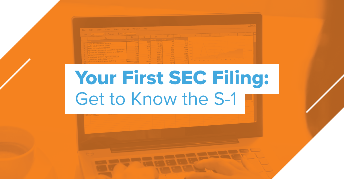 Your First SEC Filing: Get to Know the S-1