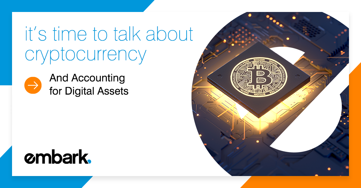 It’s Time to Talk About Cryptocurrency and Digital Asset Accounting