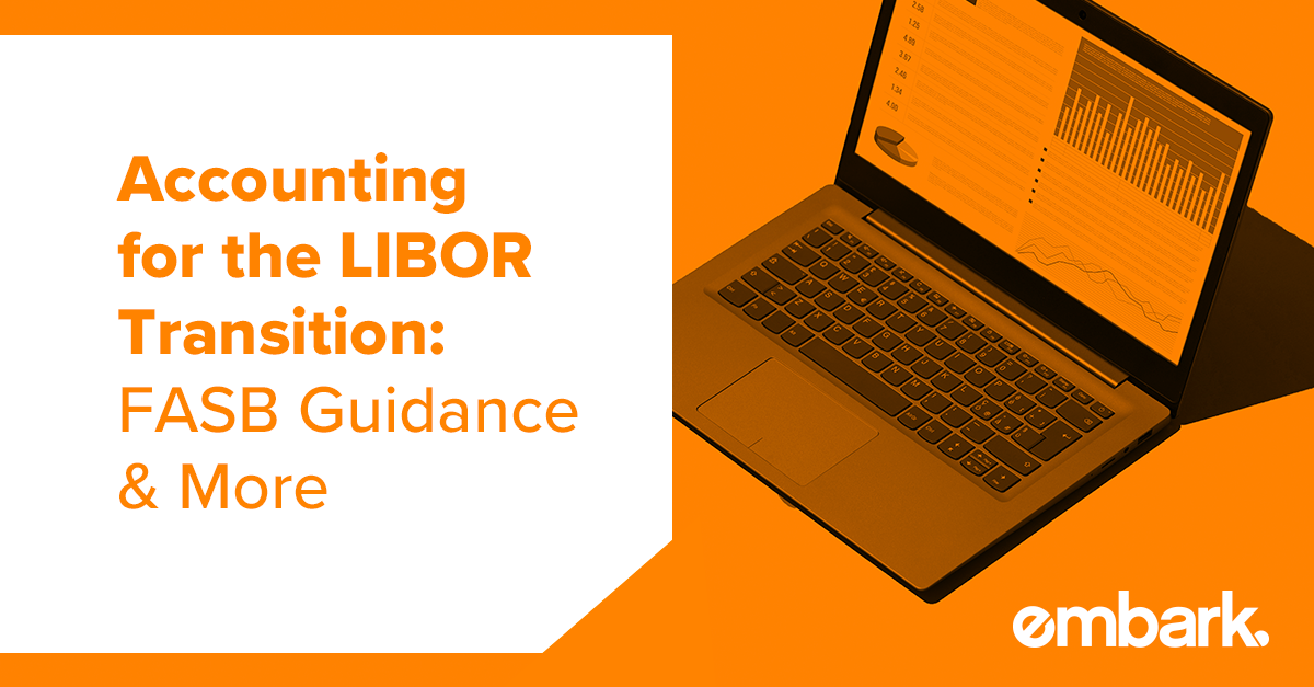 Accounting for the LIBOR Transition: FASB Guidance & More
