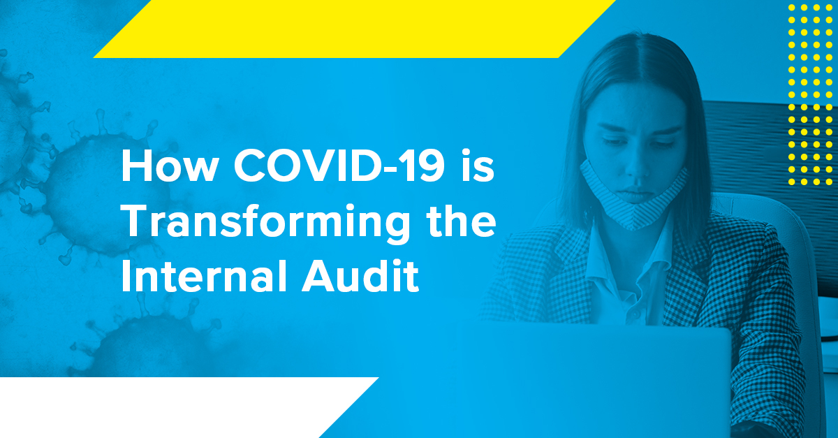 How COVID-19 is Transforming the Internal Audit