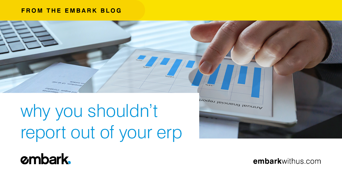 Why You Shouldn't Report From Your ERP