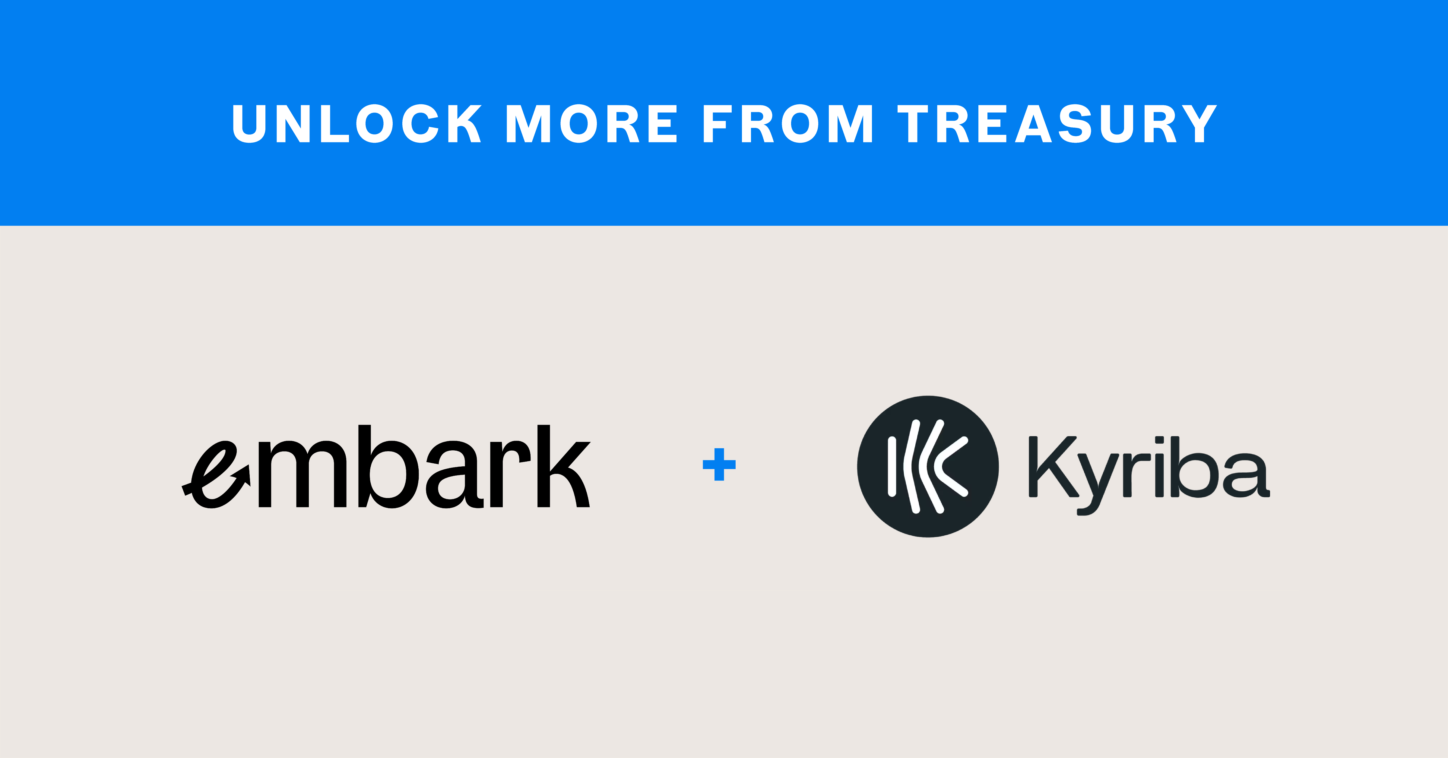Embark partners with Kyriba to help CFOs unlock more from treasury