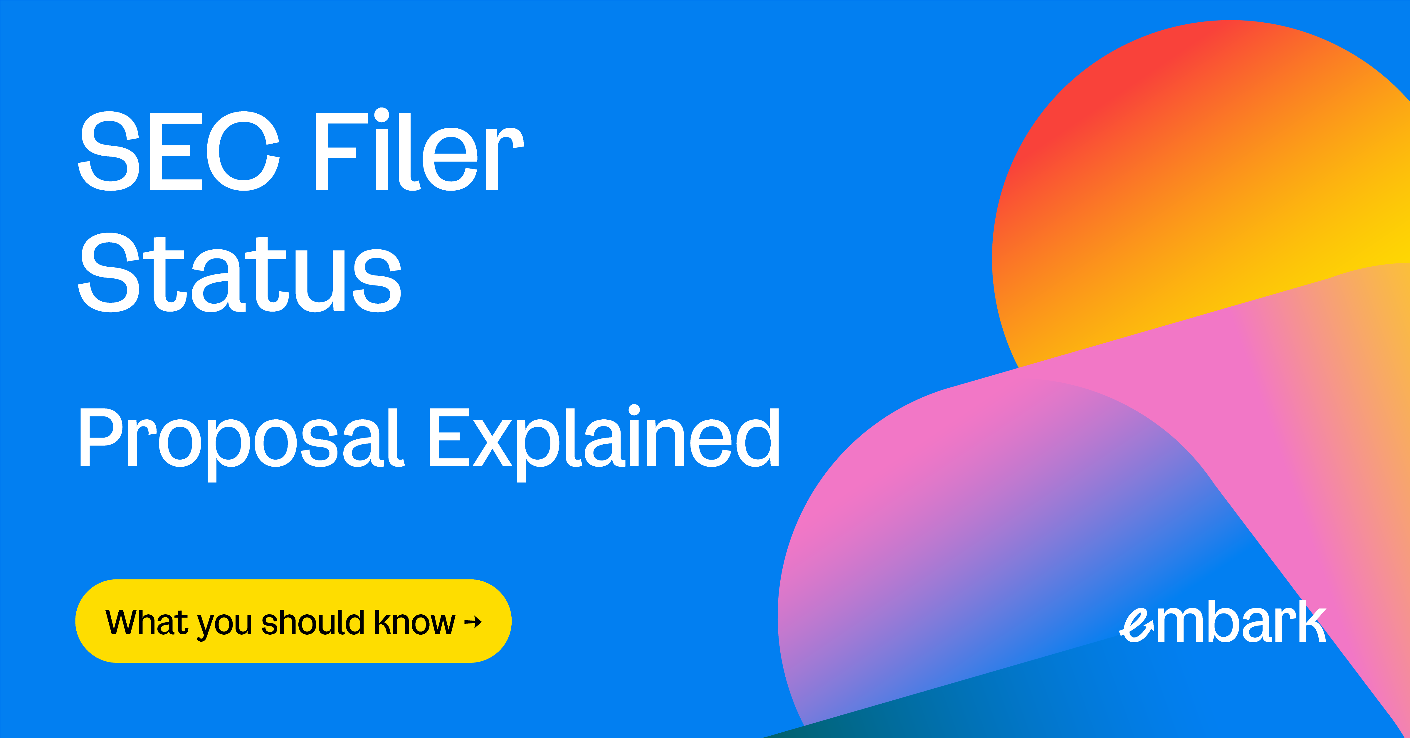 SEC Filer Status Proposal Explained