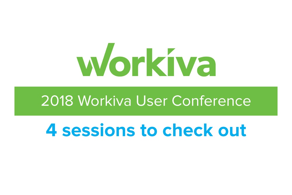 4 Sessions At The 2018 Workiva User Conference To Check Out
